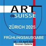 ARTdeSUISSE Zürich – Frühlingsausgabe 2025